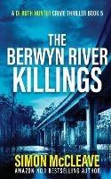 The Berwyn River Killings - Simon McCleave - cover