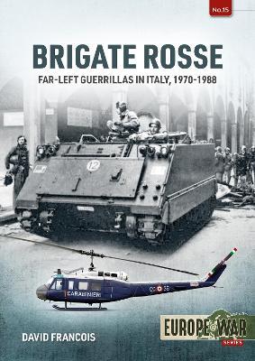 Brigate Rosse: Far-left Guerillas in Italy, 1970-1988 - David Francois - cover