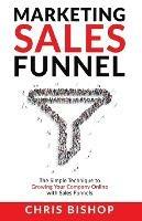 Marketing Sales Funnel - Chris Bishop - cover