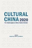 Cultural China 2020: The Contemporary China Centre Review - cover