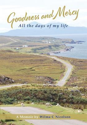 Goodness And Mercy - Wilma C Nicolson - cover