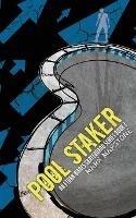 Pool Staker: An Ethan Wares Skateboard Series Book 3