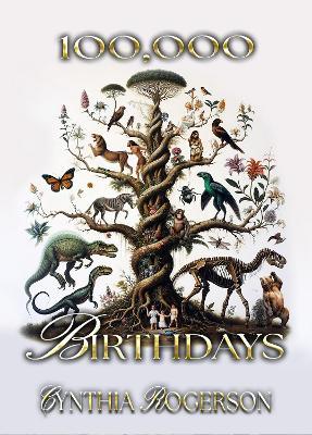 100,000 Birthdays: A Book About Who We Are - Cynthia Rogerson - cover