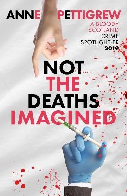 Not the Deaths Imagined - Anne Pettigrew - cover