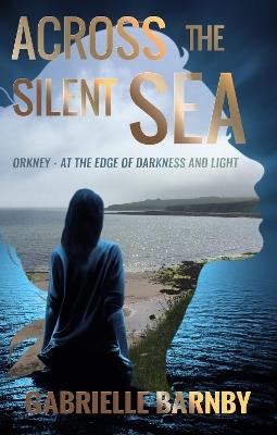 Across the Silent Sea - Gabrielle Barnby - cover