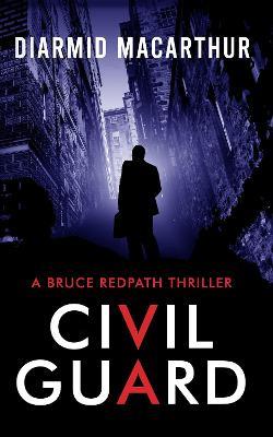 Civil Guard - Diarmid MacArthur - cover