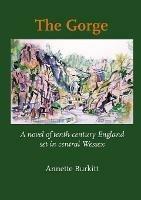 The Gorge: A Novel of Tenth-Century England set in Central Wessex