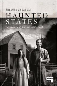 Haunted States: An American Gothic Guidebook