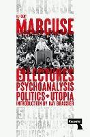 Psychoanalysis, Politics, and Utopia: Five Lectures - Herbert Marcuse - cover