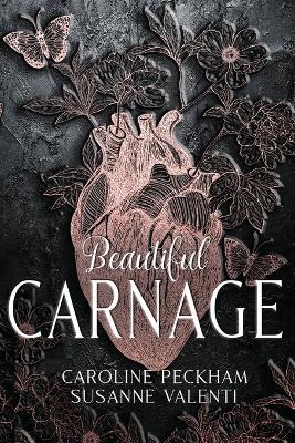 Beautiful Carnage - Caroline Peckham,Susanne Valenti - cover