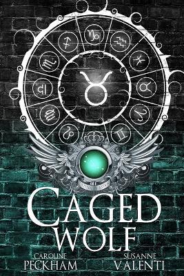 Caged Wolf - Caroline Peckham,Susanne Valenti - cover