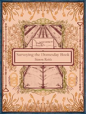 Surveying the Domesday Book - Simon Keith - cover