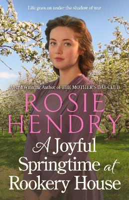 A Joyful Springtime at Rookery House - Rosie Hendry - cover