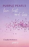 Purple Pearls: Love, Lust & Loss