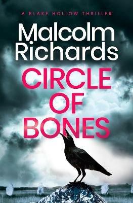 Circle of Bones: A Gripping Serial Killer Thriller - Malcolm Richards - cover