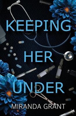Keeping Her Under - Miranda Grant - cover