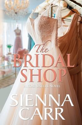 The Bridal Shop - Sienna Carr - cover