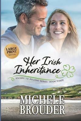 Her Irish Inheritance (Large Print) - Michele Brouder - cover