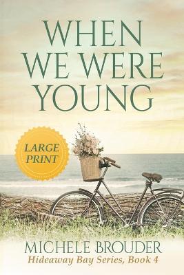 When We Were Young (Large Print) - Brouder - cover
