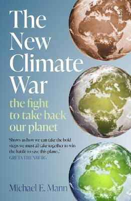 The New Climate War: the fight to take back our planet - Michael Mann - cover