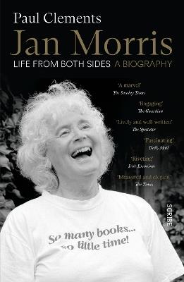 Jan Morris: life from both sides - Paul Clements - cover
