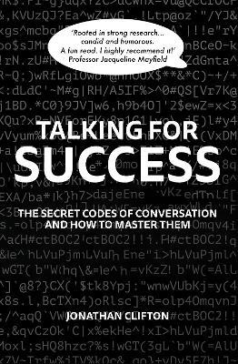 Talking For Success: The Secret Codes of Conversation – and How to Master Them - Jonathan Clifton - cover