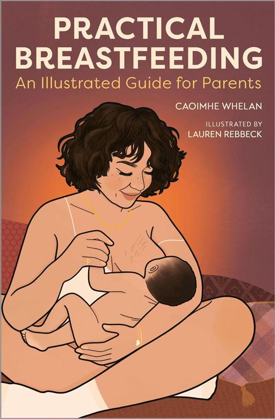 Practical Breastfeeding