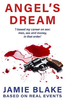 Angel's Dream: Dark Secrets of a Faded Star - Jamie Blake - cover