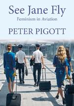 See Jane Fly: Feminism in Aviation