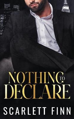 Nothing to Declare - Scarlett Finn - cover