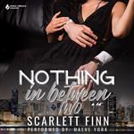 Nothing in Between: Two