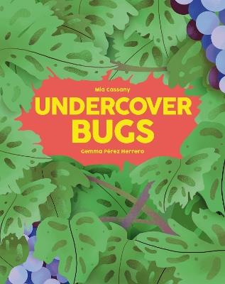 Undercover Bugs - Mia Cassany - cover