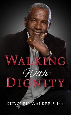 Walking With Dignity - Rudolph Walker - cover