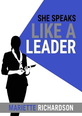 She Speaks Like A Leader - Mariette Richardson - cover