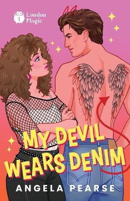 My Devil Wears Denim: A Paranormal Romcom - Angela Pearse - cover