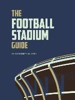 The Football Stadium Guide - Peter Rogers - cover