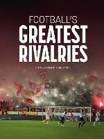 Football's Greatest Rivalries - Andy Greeves - cover