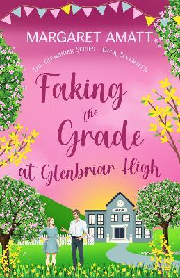 Faking the Grade at Glenbriar High - Margaret Amatt - cover
