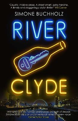 River Clyde: The word-of-mouth BESTSELLER - Simone Buchholz - cover