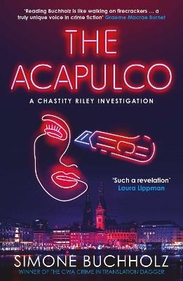The Acapulco: The breathtaking serial-killer thriller kicking off an addictive series - Simone Buchholz - cover
