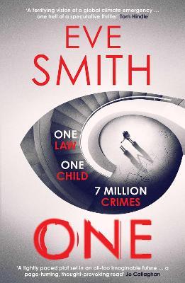 One: The breathtakingly tense, emotive new speculative thriller from the bestselling author of The Waiting Rooms - Eve Smith - cover