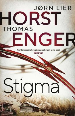 Stigma: The BREATHTAKING new instalment in the No. 1 bestselling Blix & Ramm series… - Thomas Enger,Jørn Lier Horst - cover