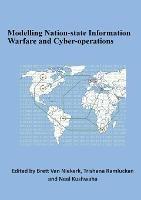 Modelling Nation-state Information Warfare and Cyber-operations - cover