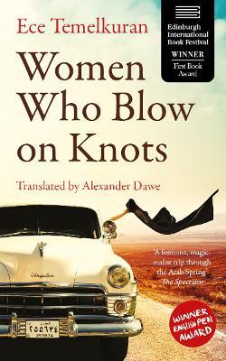 Women Who Blow on Knots - Ece Temelkuran - cover