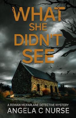What She Didn't See - Angela C Nurse - cover
