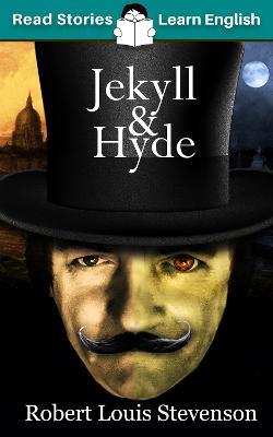 Jekyll and Hyde: CEFR level B1 (ELT Graded Reader) - Karen Kovacs - cover