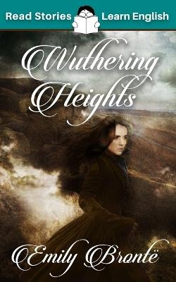 Wuthering Heights: CEFR level B2 (ELT Graded Reader) - Kovacs - cover