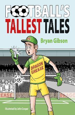 Football's Tallest Tales - Bryan Gibson - cover