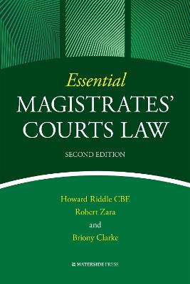 Essential Magistrates' Courts Law - Howard Riddle,Robert Zara,Briony Clarke - cover