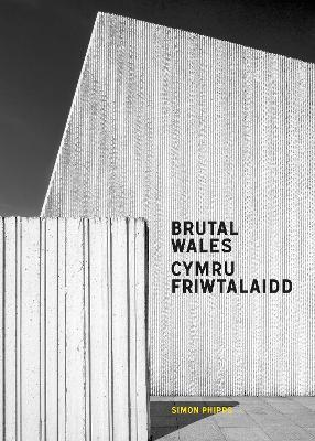 Brutal Wales - Simon Phipps - cover